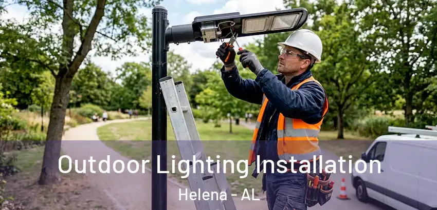 Outdoor Lighting Installation Helena - AL